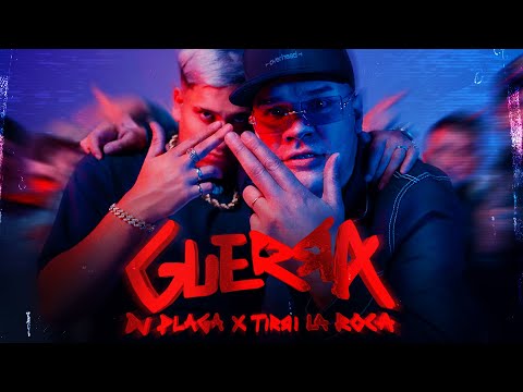 GUERRA - Tirri La Roca, DJ Plaga - @lanuevasangreok @TIRRILAROCA (Video Oficial)