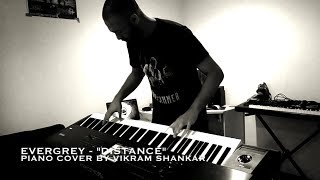 Evergrey - Distance - Piano Cover by Vikram Shankar