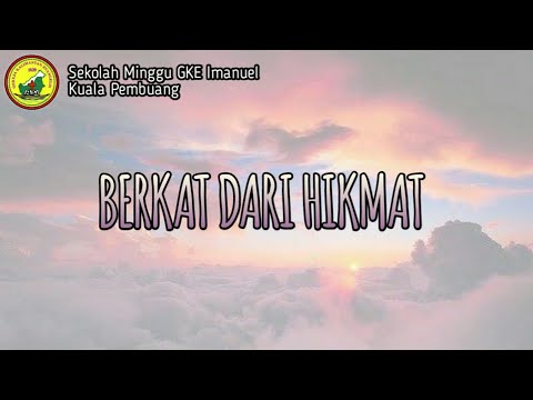 Lagu Sekolah Minggu - Berkat Dari Hikmat (Lyric Video)