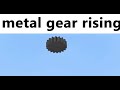 literally metal gear rising