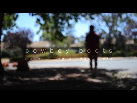 Cowboy Boots- Macklemore and Ryan Lewis (Music Video)
