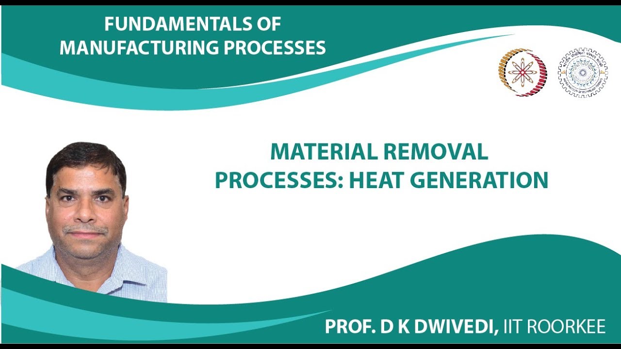 Material Removal Processes: Heat Generation