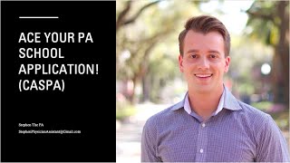 Ace your PA School Application! (CASPA) #PA #PhysicianAssistant #PASchool