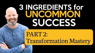 3 Ingredients for UNCOMMON SUCCESS in Coaching (Part 2) - Coach Sean Smith