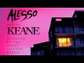 Alesso vs Keane - Silenced By The Night (Alesso ...