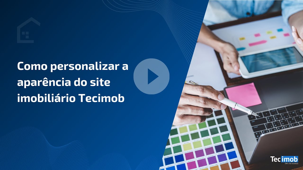 Como personalizar a aparência do site para imobiliária Tecimob