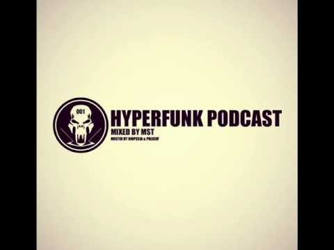 Hyperfunk Podcast pt. 001 - Mixed by MST (Hosted by Biopssia & Policay) [22.10.2012]