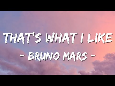 That's What I Like - Bruno Mars [Lyrics Video]