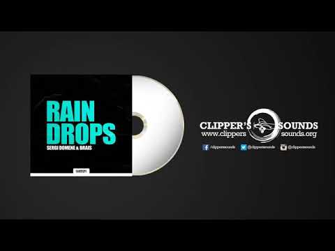 Sergi Domene & Brais - Rain Drops
