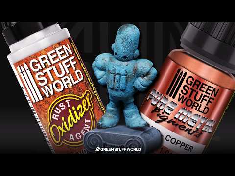 Real Rust: Green Stuff World's Metal Pigments + Oxidizer