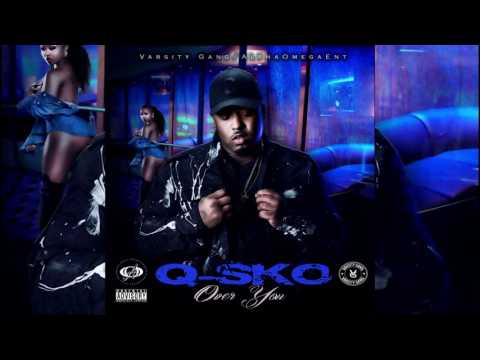 Q-Sko - So Over You (Prod. By Ice Starr)