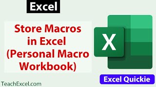 Use Your Macros in Any Excel Workbook - Personal Workbook in Excel - Excel Quickie 38