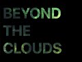 Beyond The Clouds - BIR | DHANJU