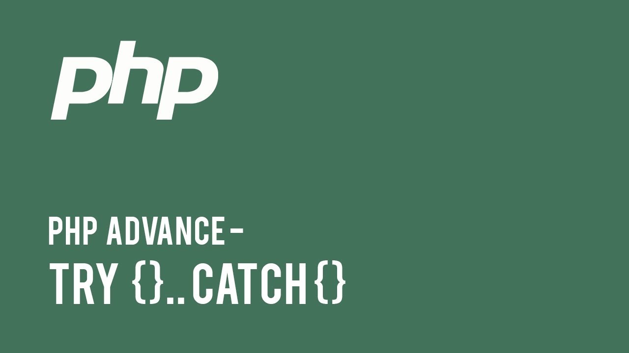 Web Development : PHP Advace - Try Catch