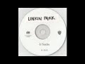 Linkin Park- Hybrid Theory 6 -Track Internal Demo ...
