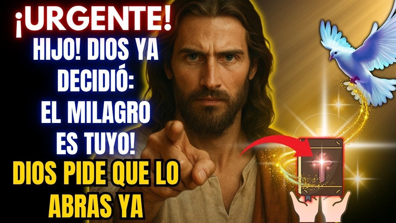 ⚠️ ¡Atención, Hijo! Dios Ya Decidió El Milagro Es Tuyo! ÁBrelo Ahora Antes De Que Te Lo Roben