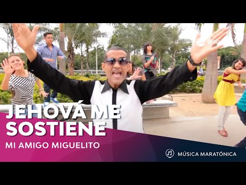 Mi Amigo Miguelito "Jehová Me Sostiene"