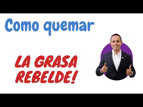 Como quemar la grasa rebelde
