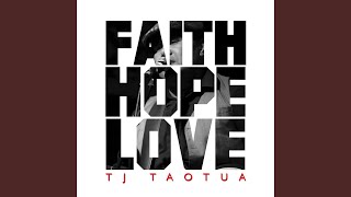 Faith, Hope &amp; Love