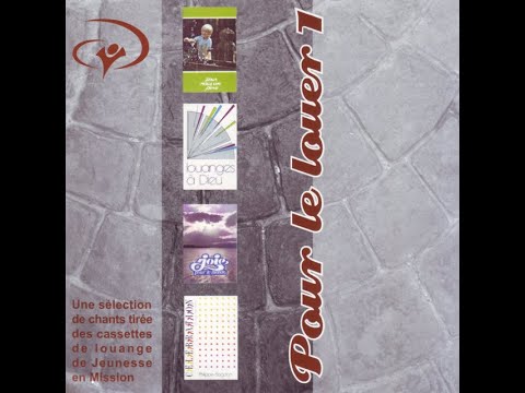 Pour Le Louer Vol. 1 (1994) - Jeunesse en Mission