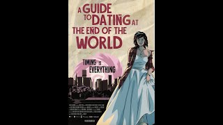 A Guide to Dating at the End of the World (2022) Video