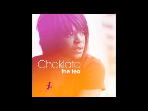 Choklate - The Tea (Reel People Rework)