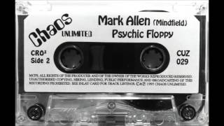 Chaos Unlimited - Psychic Floppy - Mark Allen Mix