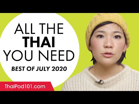 Your Monthly Dose of Thai - Best of July 2020