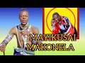 MAYIKUSAI MAKONELA 0768751846