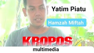 Download lagu YATIM PIATU voc : HAMZAH MIFTAH || SAHARA MUSIK || KROPOS MULTIMEDIA mp3 Download lagu YATIM PIATU voc : HAMZAH MIFTAH || SAHARA MUSIK || KROPOS MULTIMEDIA mp3