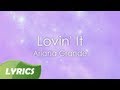 Ariana Grande - Lovin' It ♬ Studio Version (Lyric Video)