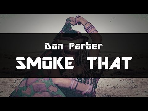 Dan Farber - Smoke That