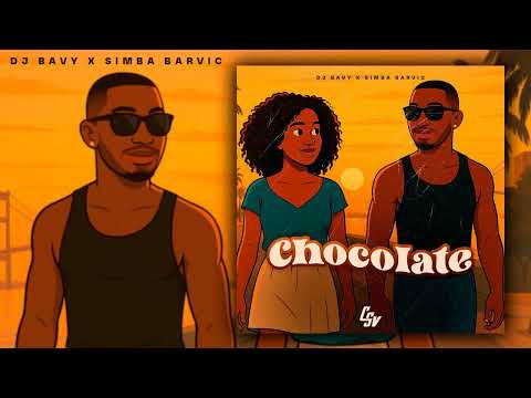 Dj Bavy X Simba Barvic - Chocolate (Audio Oficial)