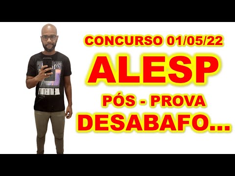 Concurso ALESP PÓS-PROVA 01/05/2022 diz ae como foi a prova : difícil? VUNESP veio rasgando ?