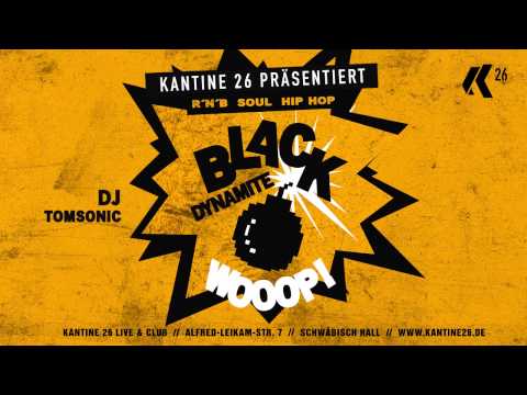 Kantine 26 Schwäbisch Hall - BLACK DYNAMITE - Intro Sound 2013 - RnB Hip Hop Soul Black Music