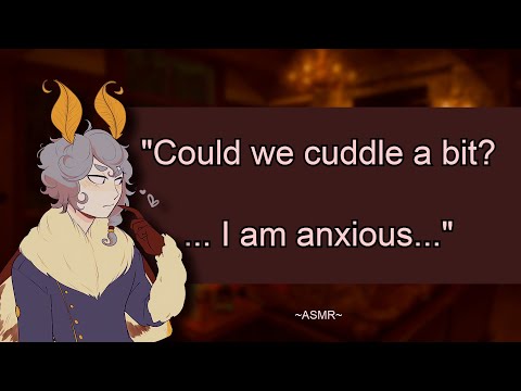 Your moth boy needs some help with his anxiety ... [ Reverse Comfort ] [ ASMR ] [ M4F ] [ Roleplay ]
