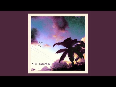 'Til Tomorrow