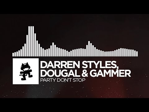 Darren Styles, Dougal & Gammer - Party Don't Stop [Monstercat Release] | [1 Hour Version]