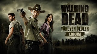 Yürüyen Ölüler – 1. Bölüm | The Walking Dead Türkçe Dublaj • Full Bölüm • 2026