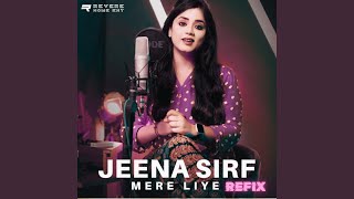 Download lagu Jeena Sirf Mere Liye (Refix) mp3