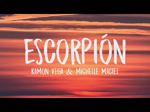 Ramón Vega, Michelle Maciel - eScoRpiÓn (Letra/Lyrics)