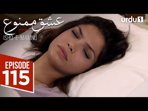 Ishq e Mamnu | Episode 115 | Turkish Drama | Forbidden Love | Aşk-ı Memnu | 12 July 2025