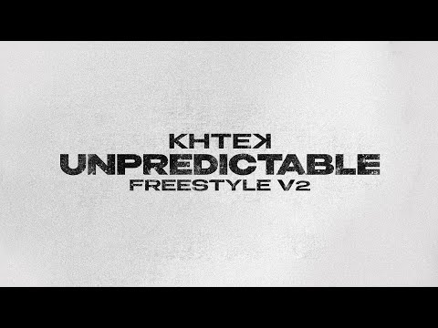 Khtek - Unpredictable Freestyle V2
