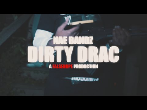 Nae Bandz - Dirty Drac (Official Music Video)