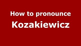 How to pronounce Kozakiewicz