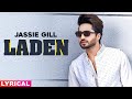 Laden Lyrical Jassi Gill Latest Punjabi Songs 2020 Speed Records
