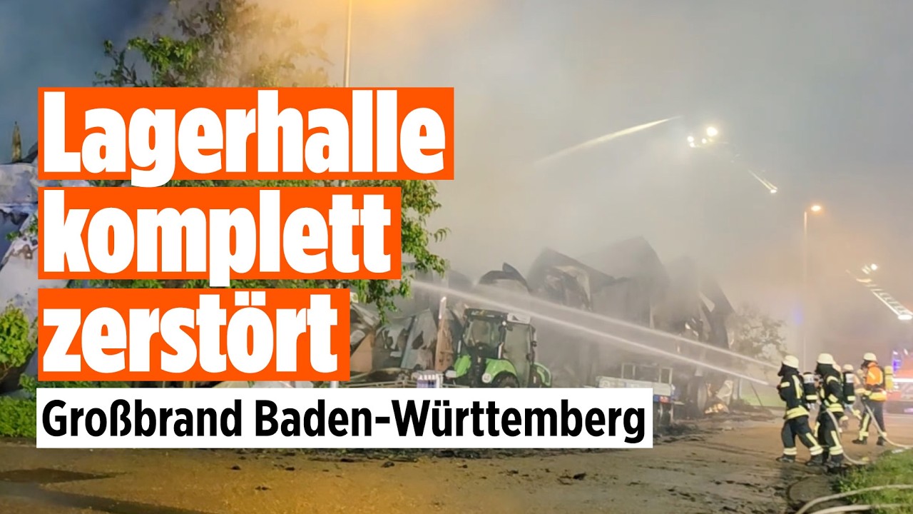 Großbrand in Baden-Württemberg: Lagerhalle brennt komplett aus – Polizei ermittelt Ursache