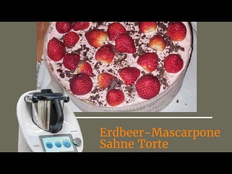 Erdbeer-Mascarpone Sahne Torte 🎂 🍓🎂🍓TM6-TM5-TM31