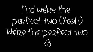 Perfect Two lyrics