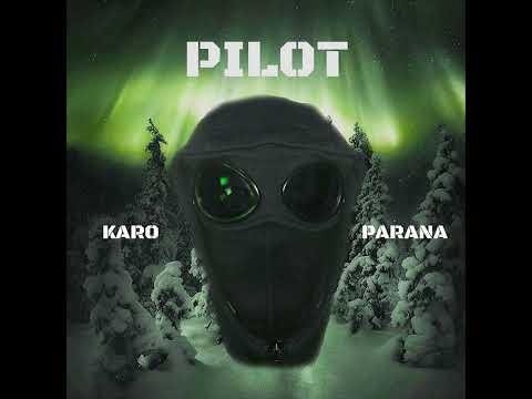 Pilot - Karo x Parana (8D MUSIC)
